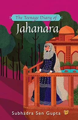 The Teenage Diary of Jahanara