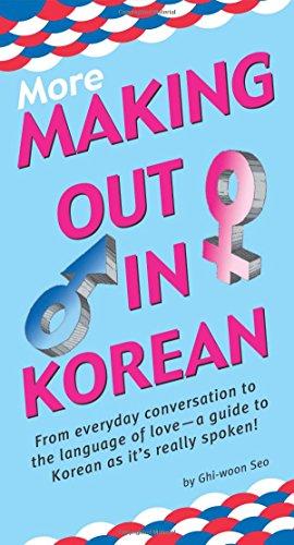 More Making Out in Korean (Making Out Books)