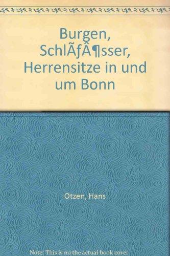 Burgen, Schlösser, Herrensitze am Rhein