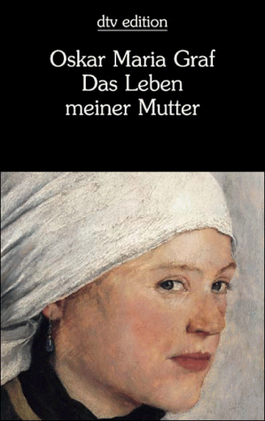 Das Leben meiner Mutter.