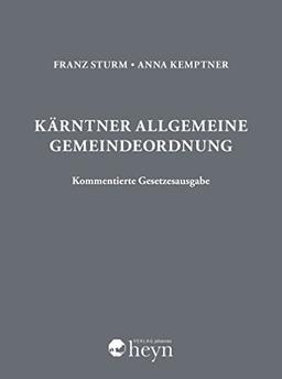 Kärntner Allgemeine Gemeindeordnung: Kommentierte Gesetzesausgabe