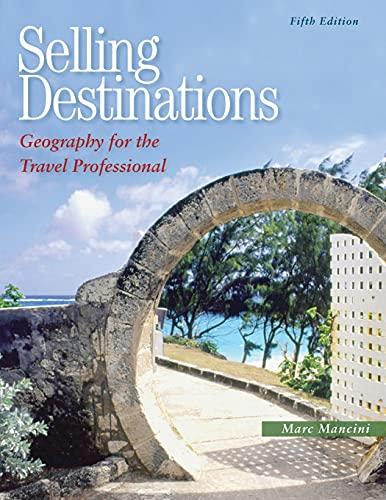 Selling Destinations: Geography for the Travel Professional