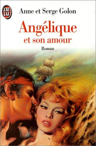 Angélique. Vol. 6. Angélique et son amour