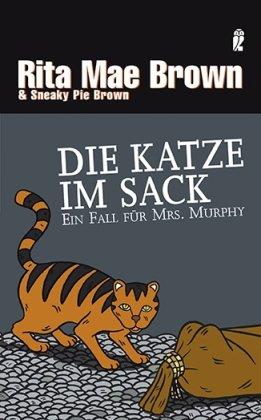 Die Katze im Sack: Ein Fall für Mrs. Murphy (Ein Mrs.-Murphy-Krimi)