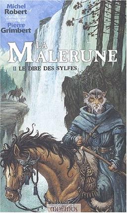 La Malerune. Vol. 2. Le dire des Sylfes