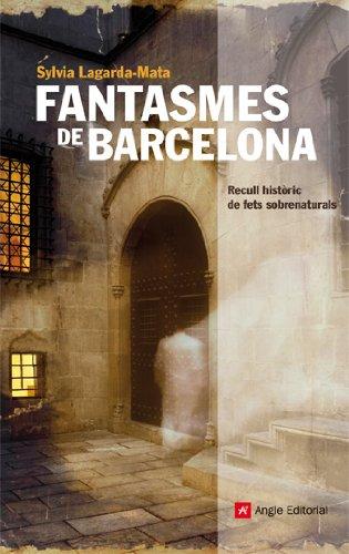 Fantasmes de Barcelona : recull històric de fets sobrenaturals (Inspira, Band 11)