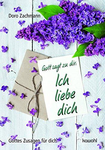 Gott sagt zu dir: Ich liebe dich