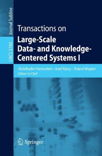 Transactions on Large-Scale Data- and Knowledge-Centered Systems I (Lecture Notes in Computer Science)