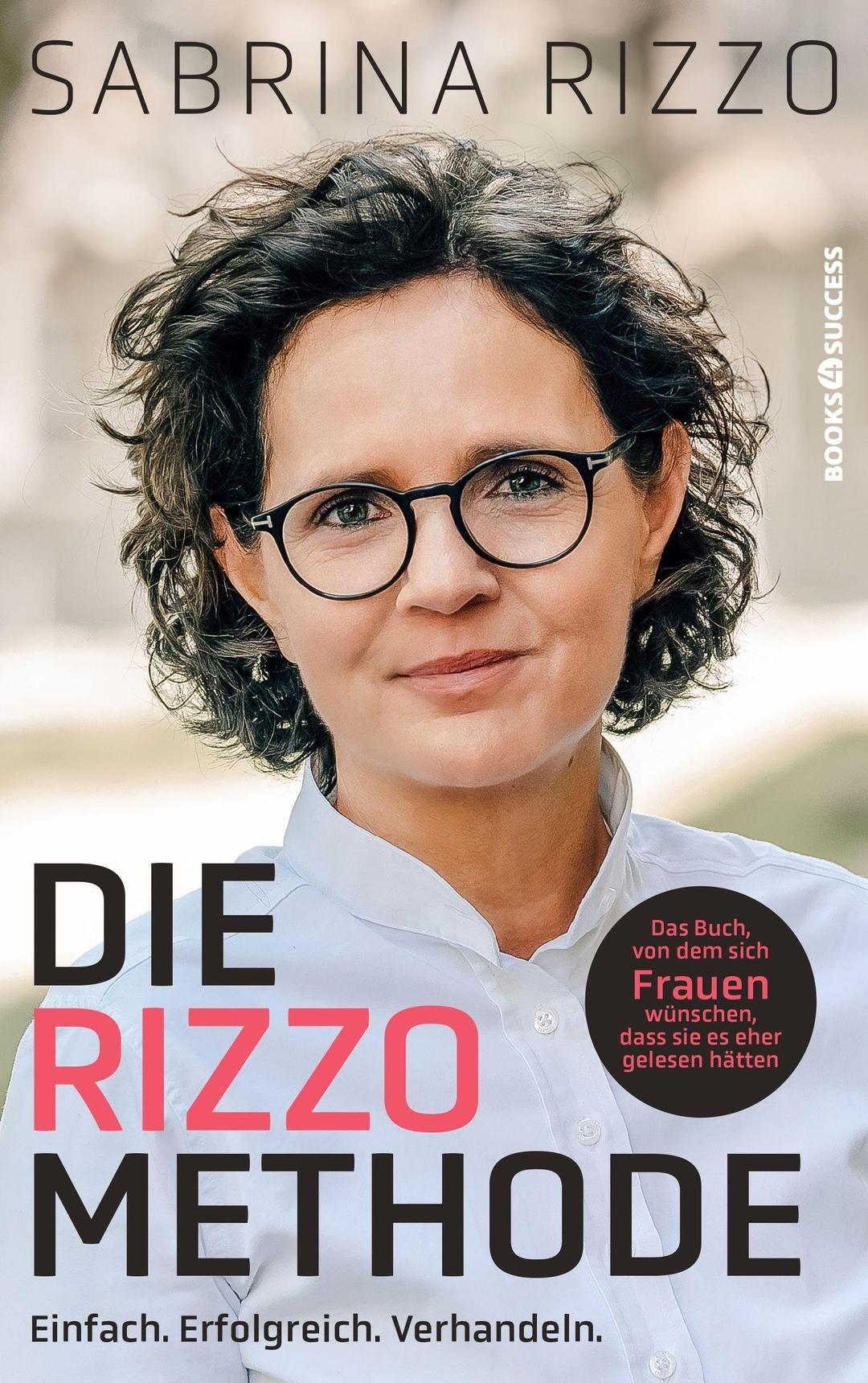 Die Rizzo-Methode: Einfach. Erfolgreich. Verhandeln.