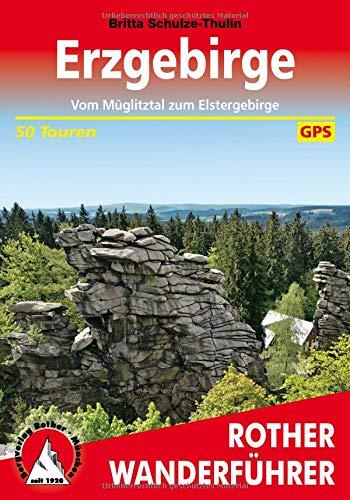 Erzgebirge: Vom Müglitztal zum Elstergebirge. 50 Touren. Mit GPS-Tracks (Rother Wanderführer)