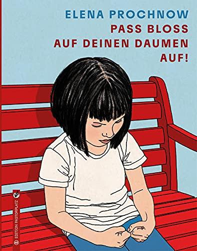 Pass bloß auf deinen Daumen auf: Ein Bilderbuch über Mobbing in der Schule und das Lernen, sich zu wehren für Kinder ab 5 Jahren.