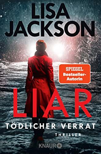 Liar – Tödlicher Verrat: Thriller | SPIEGEL Bestseller-Autorin (Ein San-Francisco-Thriller)