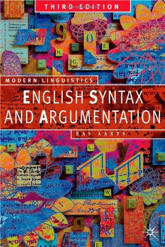 English Syntax and Argumentation (Palgrave Modern Linguistics)