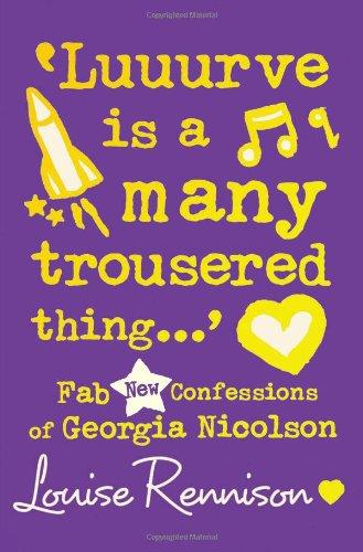 Luuurve is a Many Trousered Thing...: Fab New Confessions of Georgia Nicolson