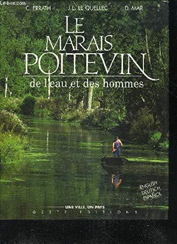 Le Marais Poitevin de l'Eau et des Hommes