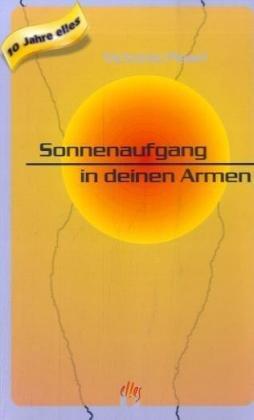 Sonnenaufgang in deinen Armen