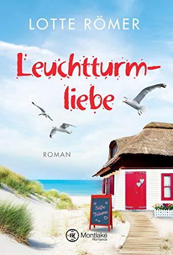 Leuchtturmliebe (Liebe auf Norderney, Band 1)