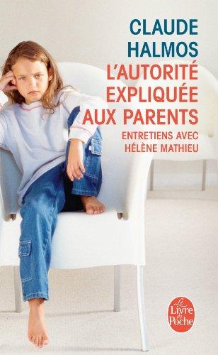 L'autorité expliquée aux parents : entretiens avec Hélène Mathieu