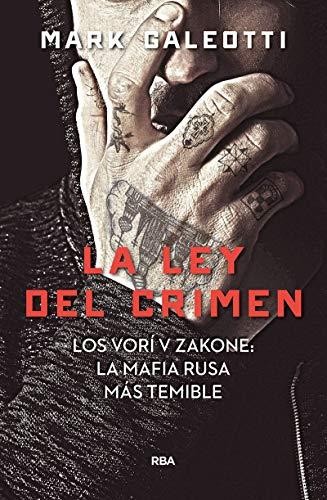 Vory: la ley del crimen: Los Vori V Zakone: la mafia rusa más temible (SERIE NEGRA)