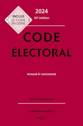 Code électoral 2024 : annoté & commenté