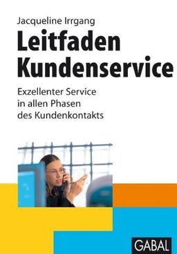 Leitfaden Kundenservice: Exzellenter Service in allen Phasen des Kundenkontakts