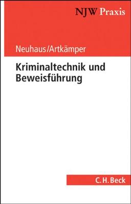 Kriminaltechnik und Beweisführung im Strafverfahren