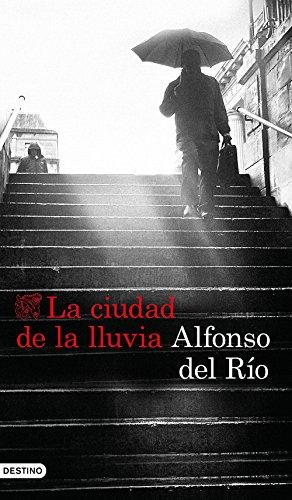 La ciudad de la lluvia (Áncora & Delfín)