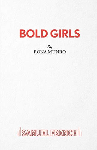 Bold Girls (Acting Edition S.)