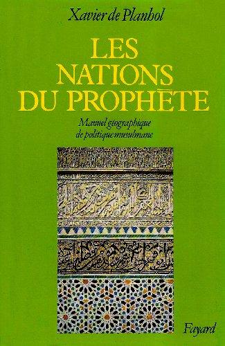 Les Nations du Prophète : manuel géographique de politique musulmane