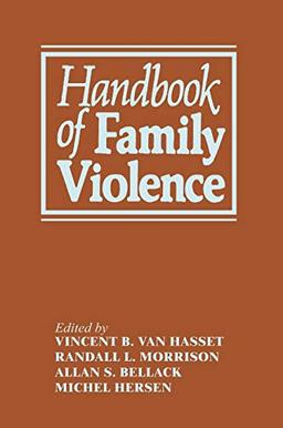 Handbook of Family Violence