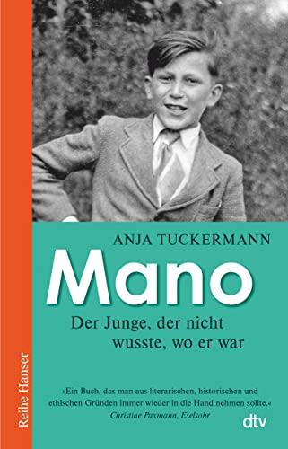 Mano Der Junge, der nicht wusste, wo er war (Reihe Hanser)