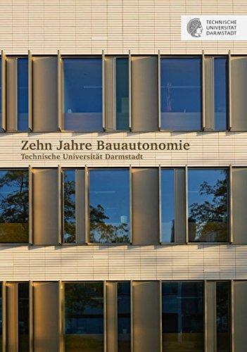 Zehn Jahre Bauautonomie: Technische Universität Darmstadt