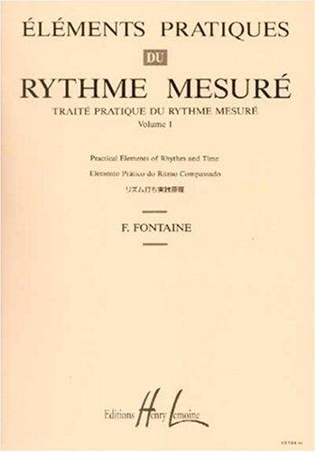 Eléments pratiques du rythme mesuré Volume 1