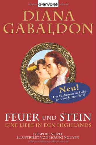 Feuer und Stein - Eine Liebe in den Highlands: Graphic Novel