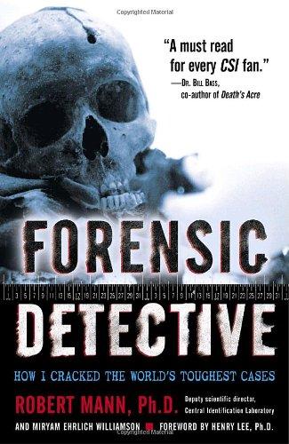 Forensic Detective: How I Cracked the World's Toughest Cases