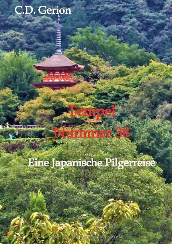 Tempel Nummer 38: Eine japanische Pilgerreise, Reiseerzählung, Vater-Sohn-Geschichte, Familiendrama