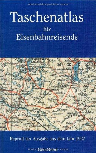 Taschenatlas für Eisenbahnreisende: Reprint