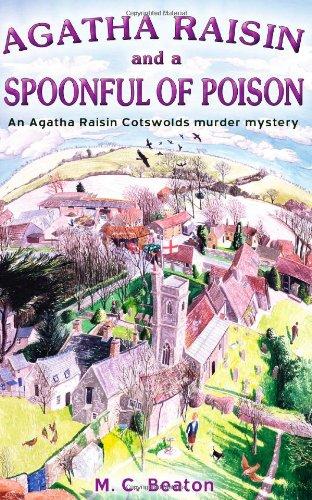 Agatha Raisin and a Spoonful of Poison