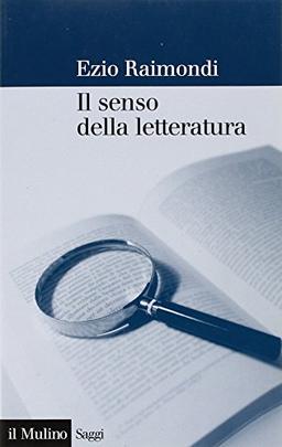 Il senso della letteratura (Saggi, Band 696)