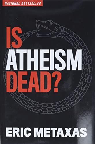 Is Atheism Dead?