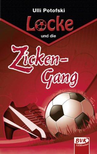 Locke und die Zicken-Gang