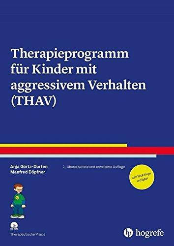 Therapieprogramm für Kinder mit aggressivem Verhalten (THAV) (Therapeutische Praxis)