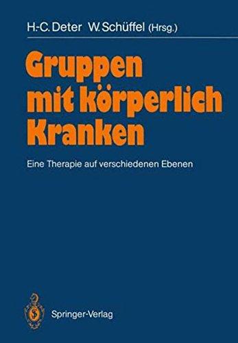 Gruppen mit körperlich Kranken: Eine Therapie auf verschiedenen Ebenen