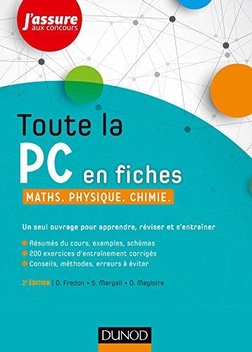 Toute la PC en fiches : maths, physique, chimie