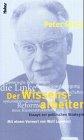 Der Wissensarbeiter. Essays zur politischen Strategie