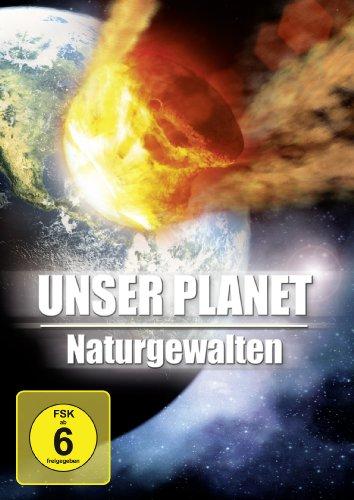 Unser Planet - Naturgewalten