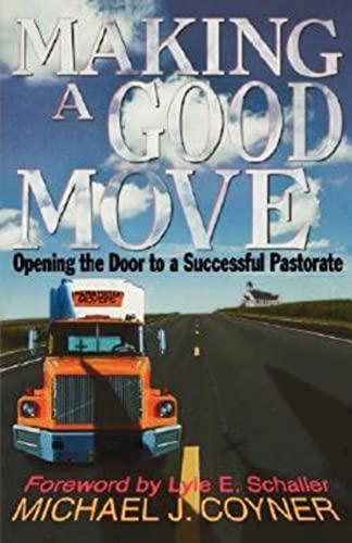 Making a Good Move: Opening the Door to a Successful Pastorate