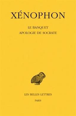 Le banquet. Apologie de Socrate