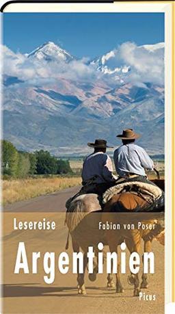 Lesereise Argentinien: Tango, Steaks und Pampasgras (Picus Lesereisen)