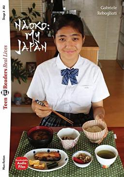 Naoko: My Japan: Lektüre + Downloadable Multimedia (Teen ELI Readers)